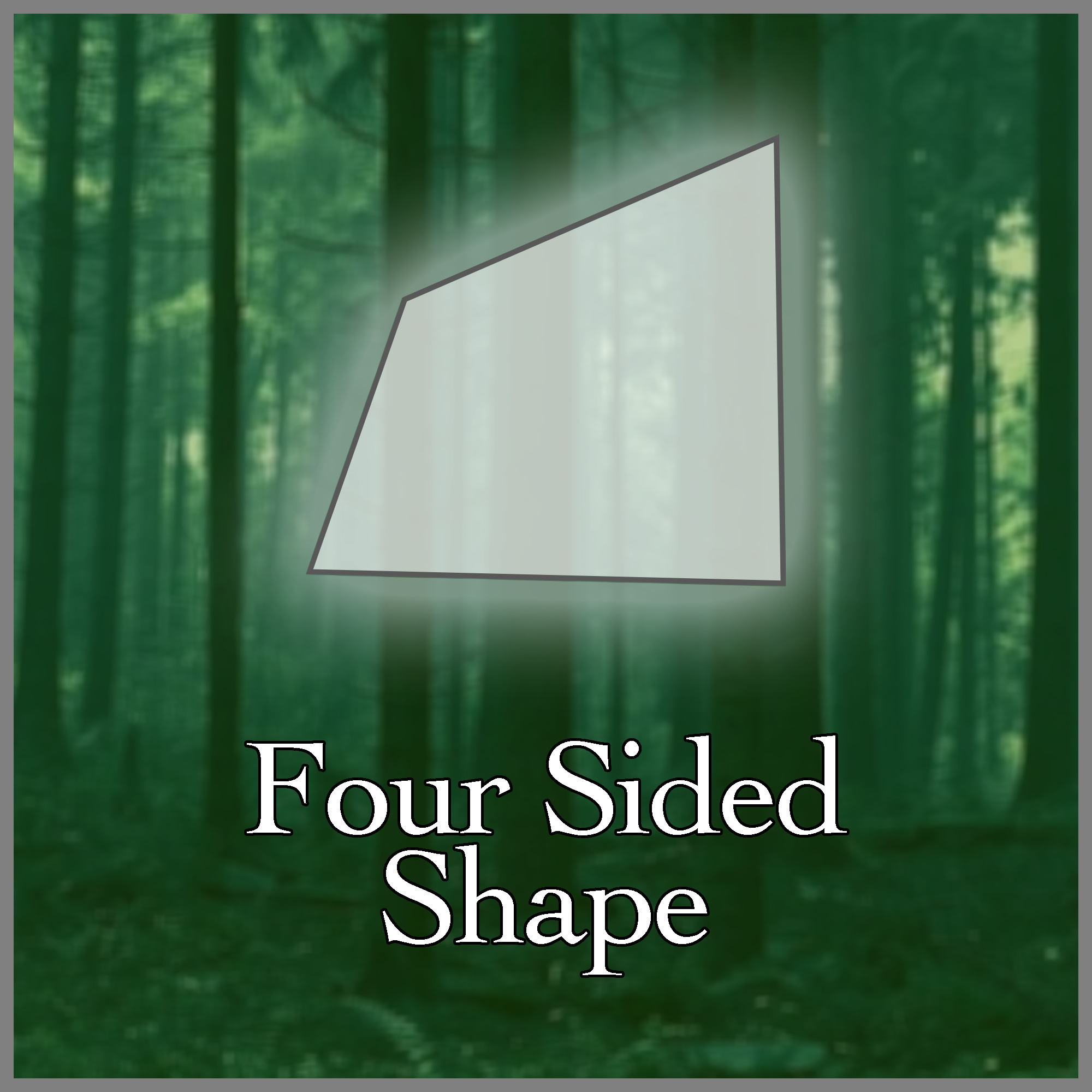 Four Sided Shape
